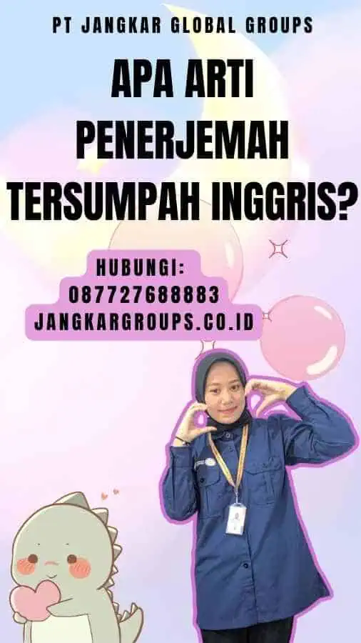 Apa Arti Penerjemah Tersumpah Inggris