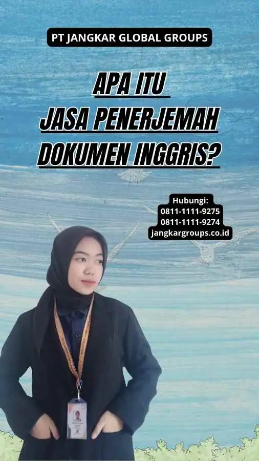 Apa Itu Jasa Penerjemah Dokumen Inggris?