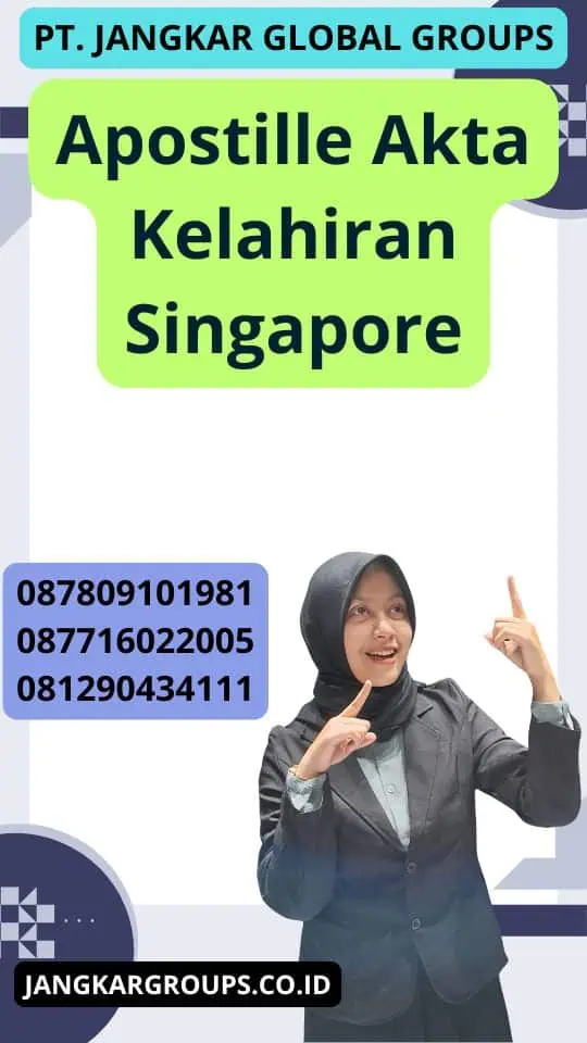 Apostille Akta Kelahiran Singapore