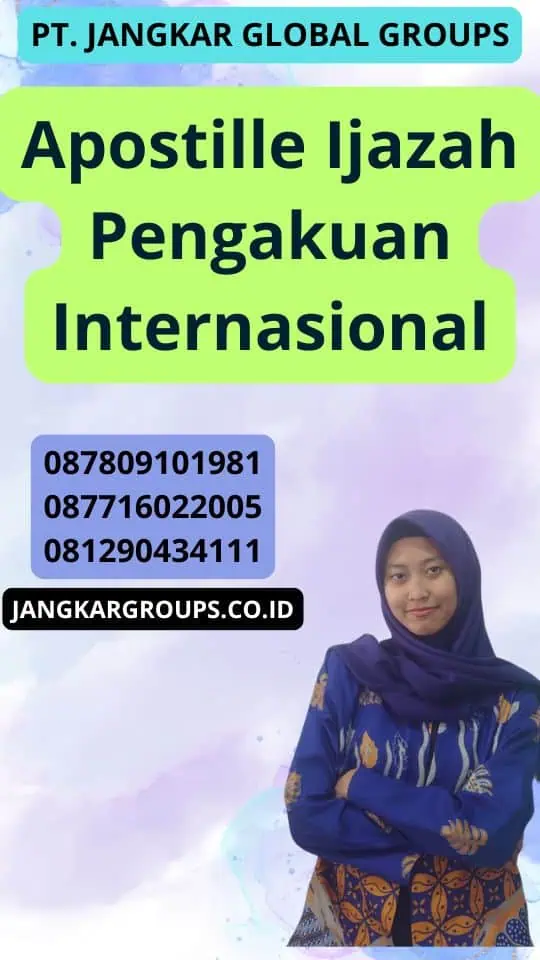 Apostille Ijazah Pengakuan Internasional