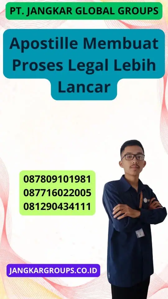 Apostille Membuat Proses Legal Lebih Lancar