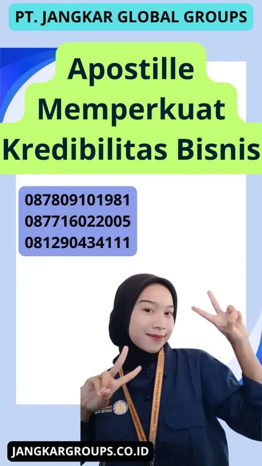 Apostille Memperkuat Kredibilitas Bisnis