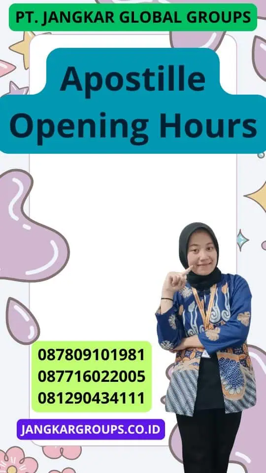 Apostille Opening Hours