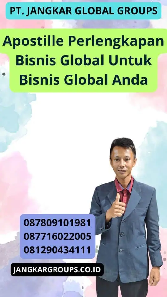 Apostille Perlengkapan Bisnis Global Untuk Bisnis Global Anda