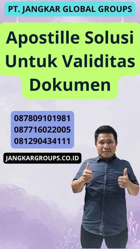 Apostille Solusi Untuk Validitas Dokumen