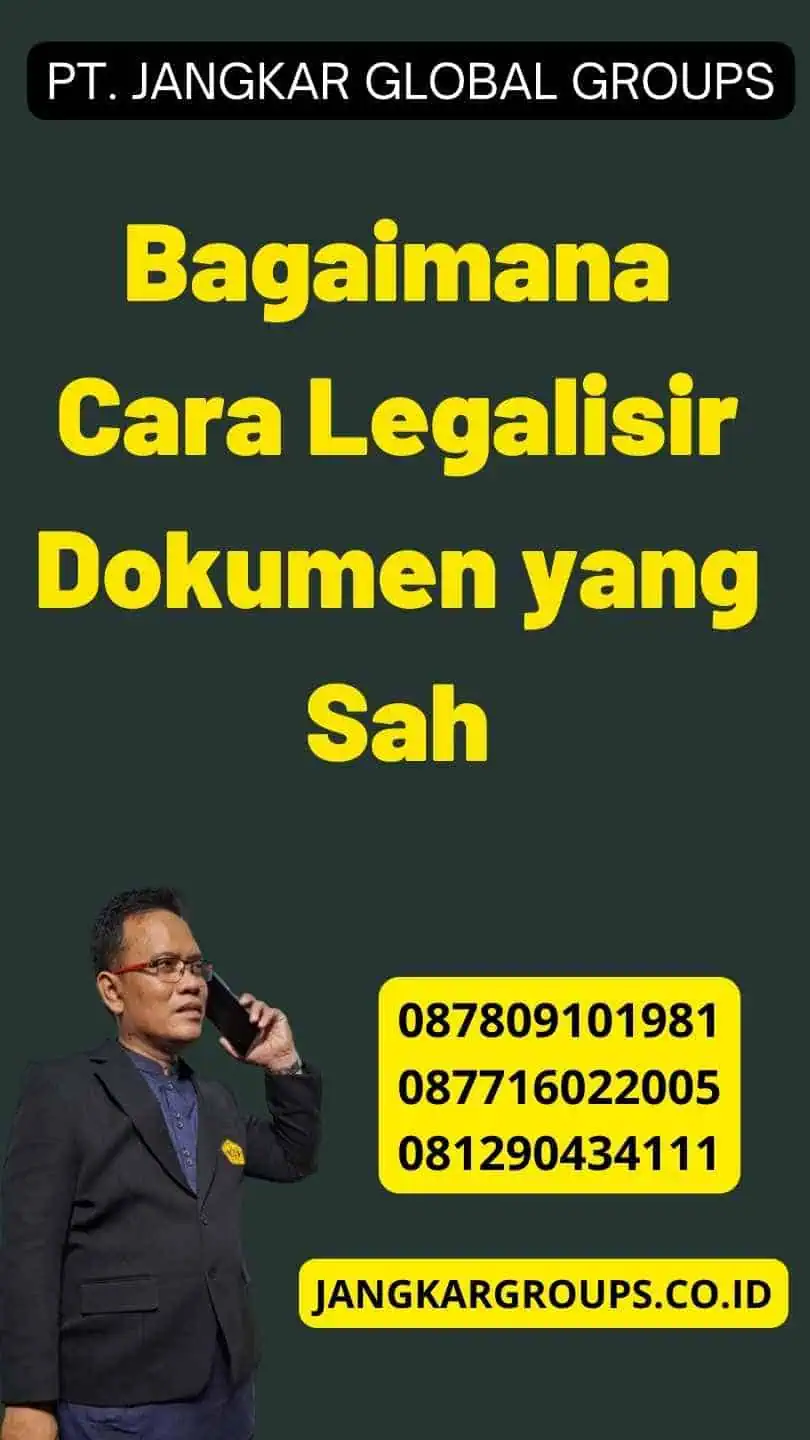 Bagaimana Cara Legalisir Dokumen yang Sah