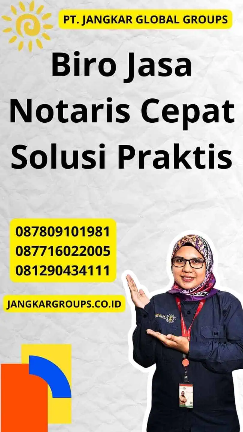 Biro Jasa Notaris Cepat Solusi Praktis