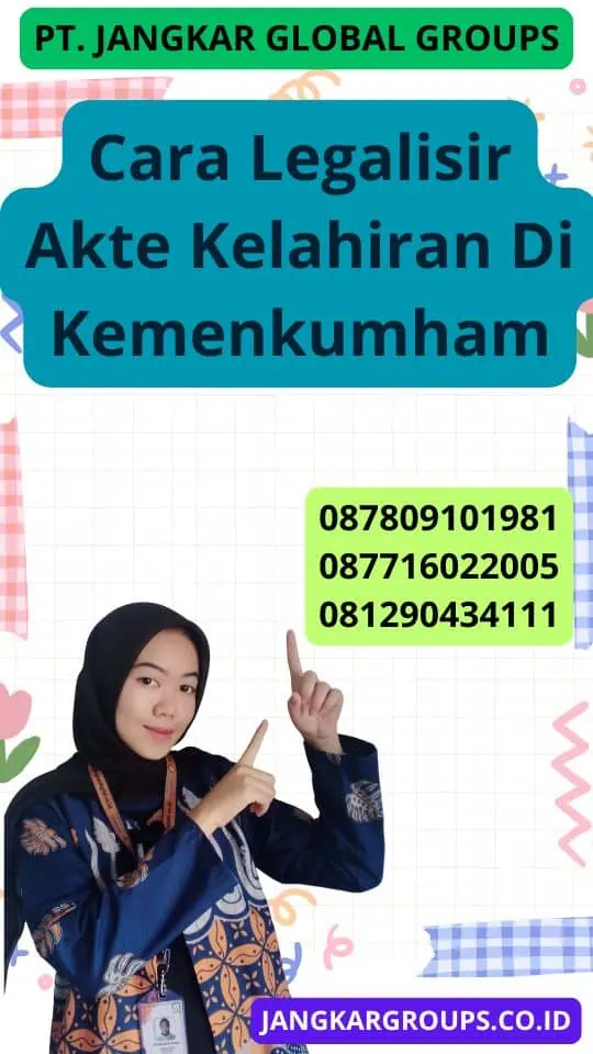 Cara Legalisir Akte Kelahiran Di Kemenkumham