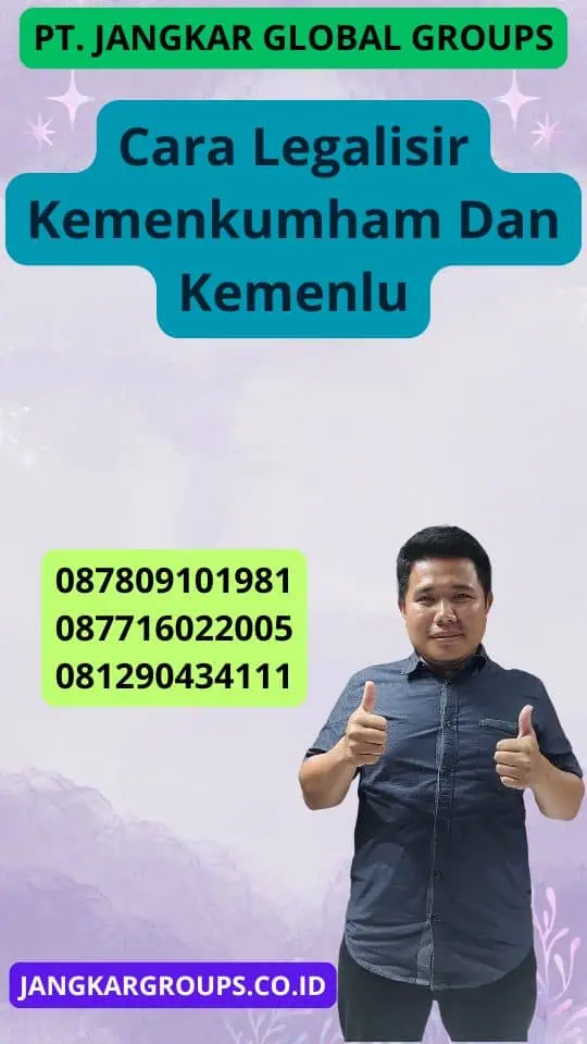 Cara Legalisir Kemenkumham Dan Kemenlu