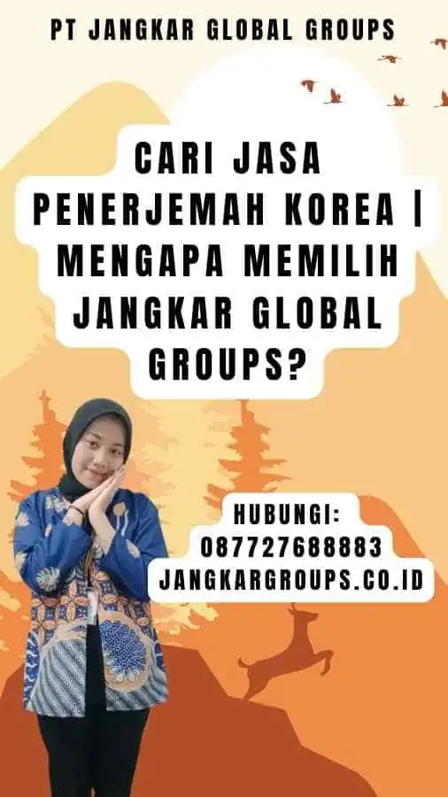 Cari Jasa Penerjemah Korea Mengapa Memilih Jangkar Global Groups