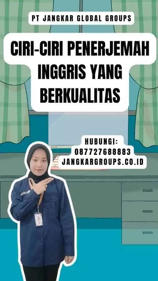 Ciri-Ciri Penerjemah Inggris yang Berkualitas