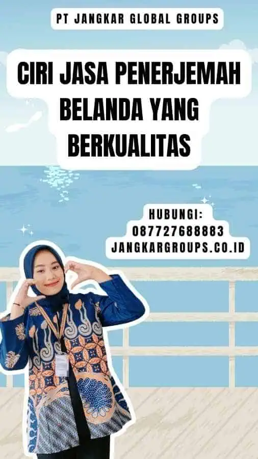 Ciri Jasa Penerjemah Belanda yang Berkualitas