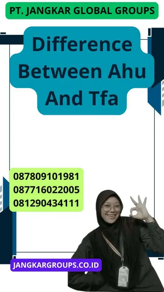 Difference Between Ahu And Tfa