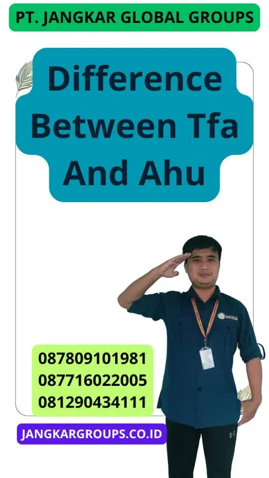 Difference Between Tfa And Ahu