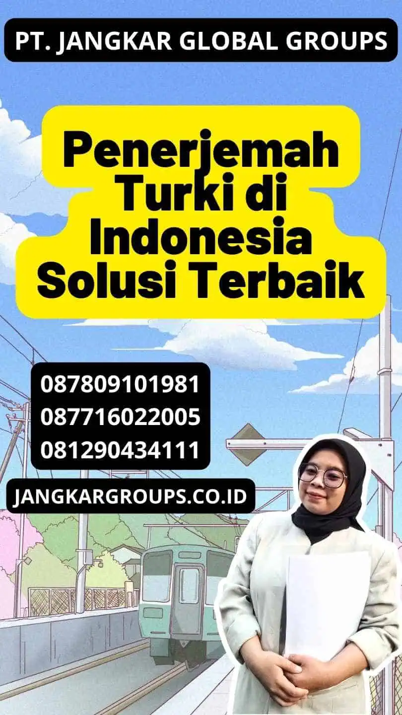 Penerjemah Turki di Indonesia Solusi Terbaik