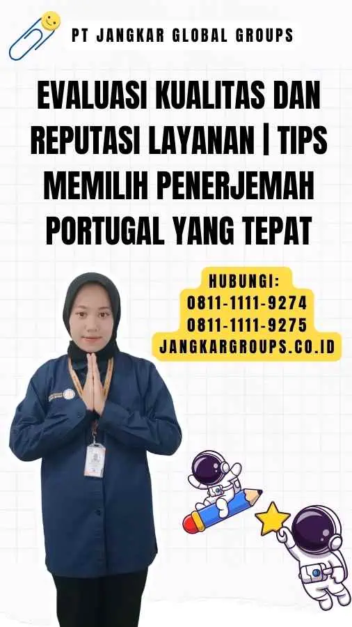 Evaluasi Kualitas dan Reputasi Layanan Tips Memilih Penerjemah Portugal yang Tepat