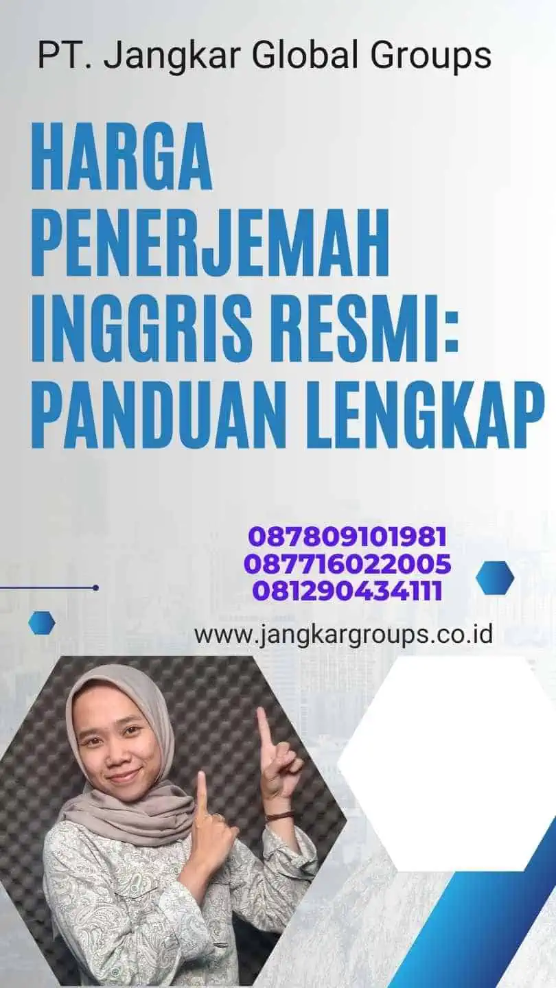 Harga Penerjemah Inggris Resmi: Panduan Lengkap