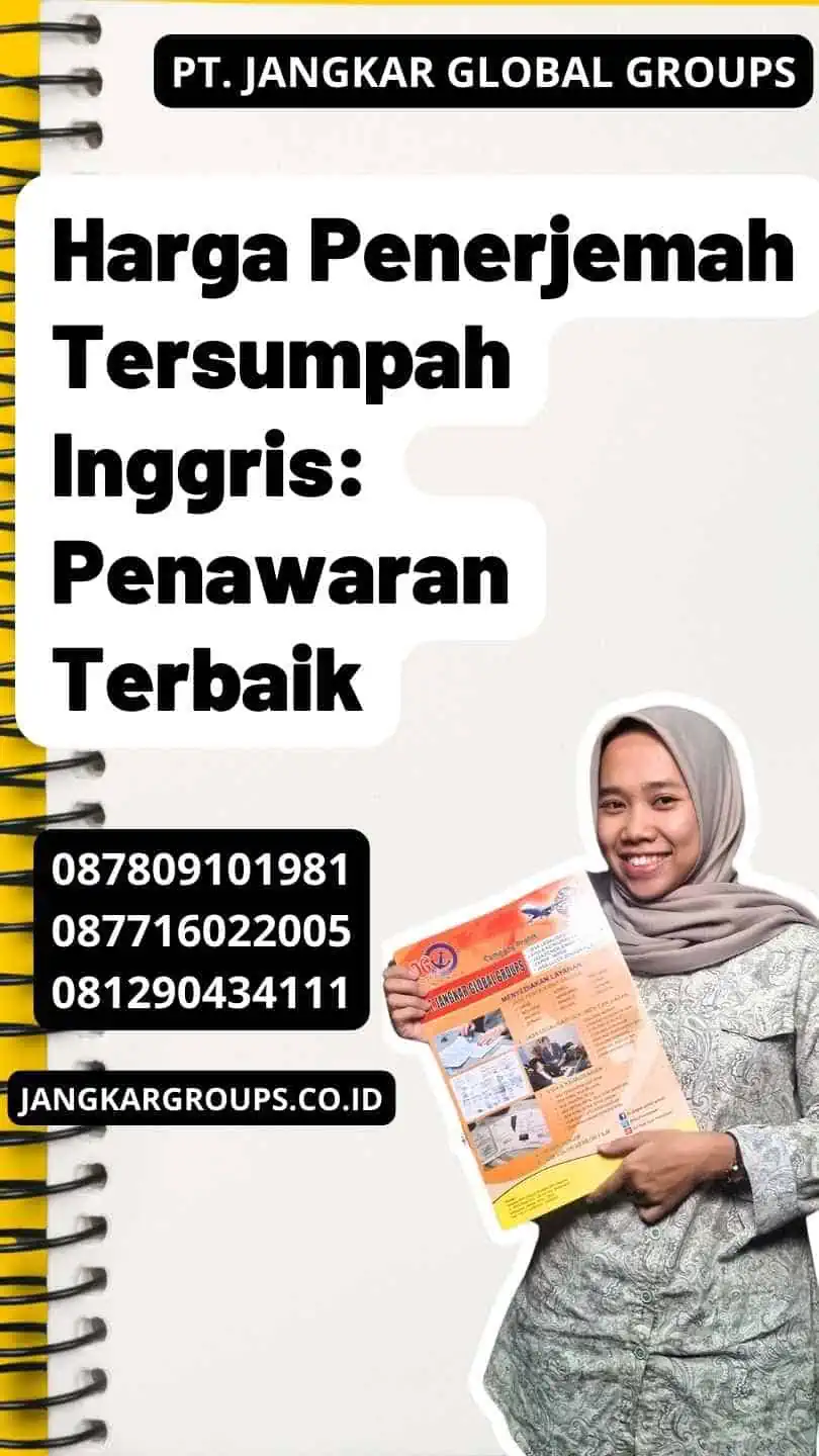 Harga Penerjemah Tersumpah Inggris: Penawaran Terbaik