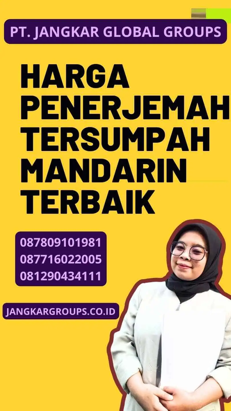 Harga Penerjemah Tersumpah Mandarin Terbaik