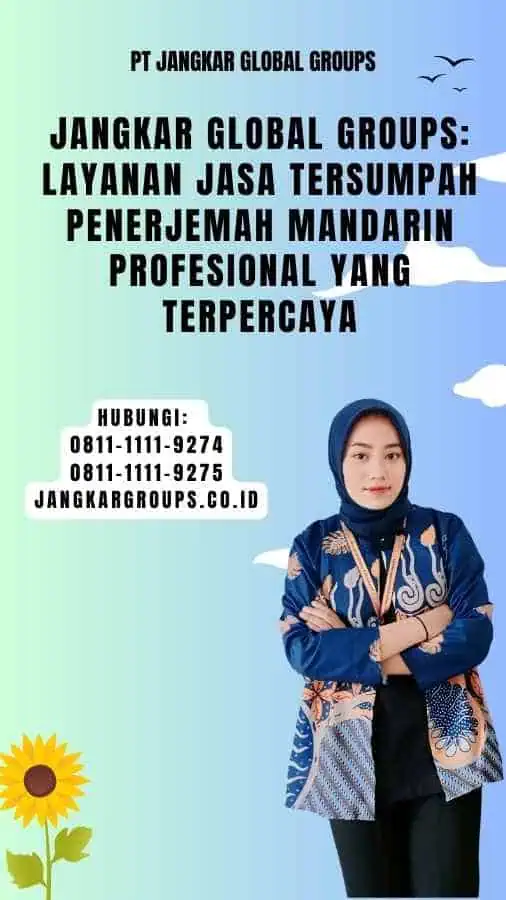 Jangkar Global Groups Layanan Jasa Tersumpah Penerjemah Mandarin Profesional yang Terpercaya