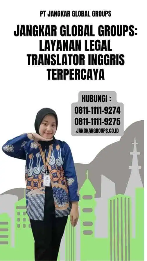 Jangkar Global Groups Layanan Legal Translator Inggris Terpercaya