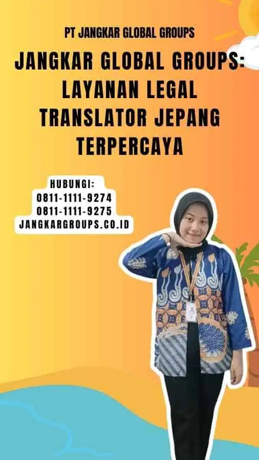 Jangkar Global Groups Layanan Legal Translator untuk Jepang Terpercaya