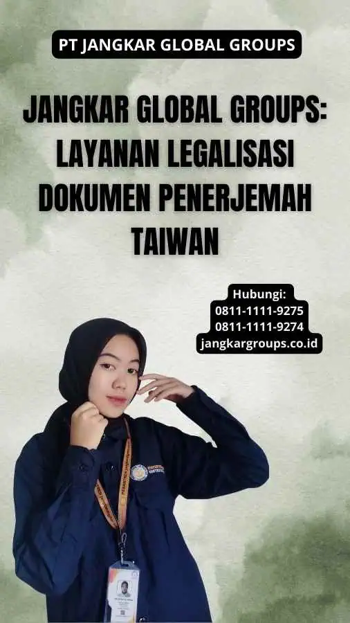 Jangkar Global Groups: Layanan Legalisasi Dokumen Penerjemah Taiwan