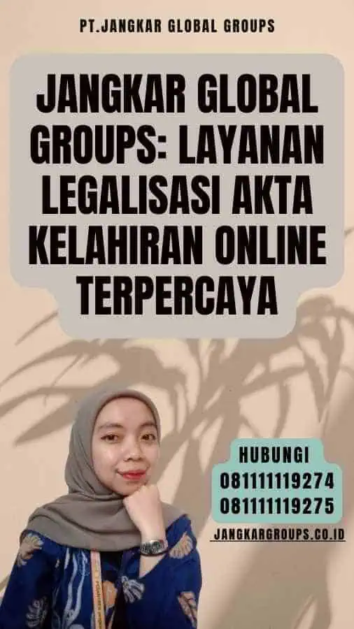 Jangkar Global Groups Layanan Legalisasi akta kelahiran online Terpercaya