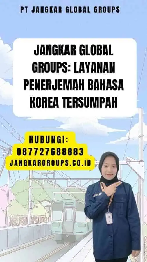 Jangkar Global Groups Layanan Penerjemah Bahasa Korea Tersumpah