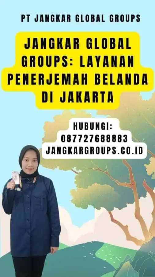 Jangkar Global Groups: Layanan Penerjemah Belanda di Jakarta