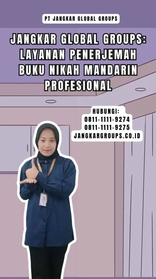 Jangkar Global Groups Layanan Penerjemah Buku Nikah Mandarin Profesional