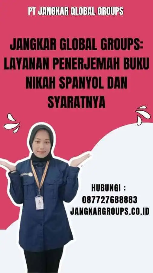 Jangkar Global Groups Layanan Penerjemah Buku Nikah Spanyol dan Syaratnya