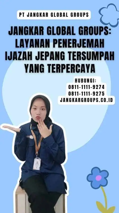 Jangkar Global Groups Layanan Penerjemah Ijazah Jepang Tersumpah yang Terpercaya