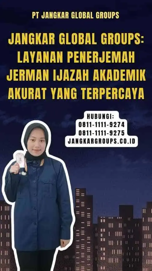 Jangkar Global Groups Layanan Penerjemah Jerman Ijazah Akademik Akurat yang Terpercaya