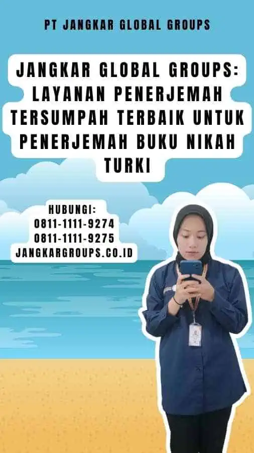 Jangkar Global Groups Layanan Penerjemah Tersumpah Terbaik untuk Penerjemah Buku Nikah Turki 