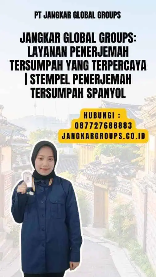 Jangkar Global Groups Layanan Penerjemah Tersumpah yang Terpercaya Stempel Penerjemah Tersumpah Spanyol