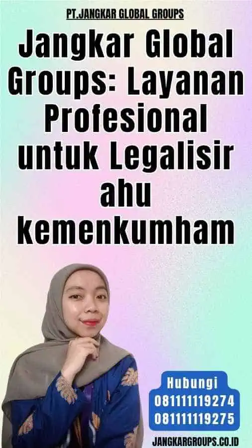 Jangkar Global Groups Layanan Profesional untuk Legalisir ahu kemenkumham