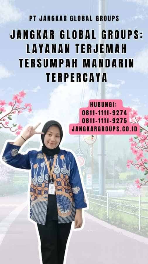 Jangkar Global Groups Layanan Terjemah Tersumpah Mandarin Terpercaya