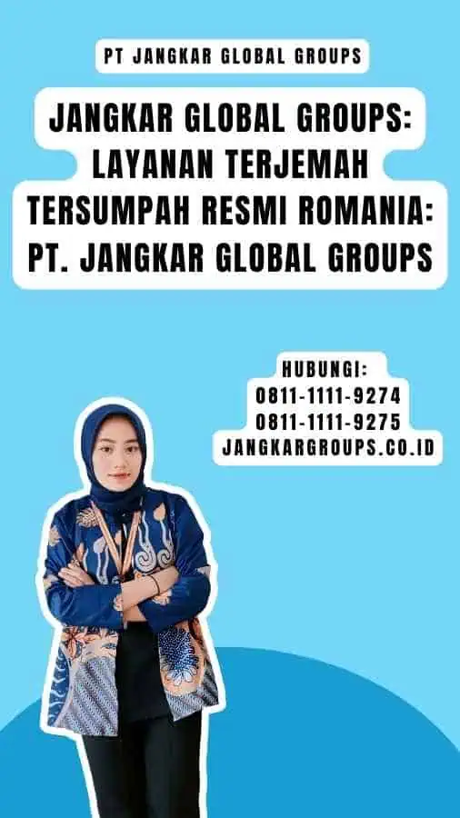 Jangkar Global Groups Layanan Terjemah Tersumpah Resmi Romania PT. Jangkar Global Groups