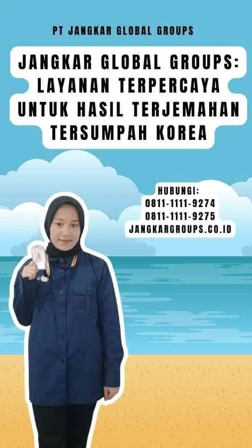 Jangkar Global Groups Layanan Terpercaya untuk Hasil Terjemahan Tersumpah Korea