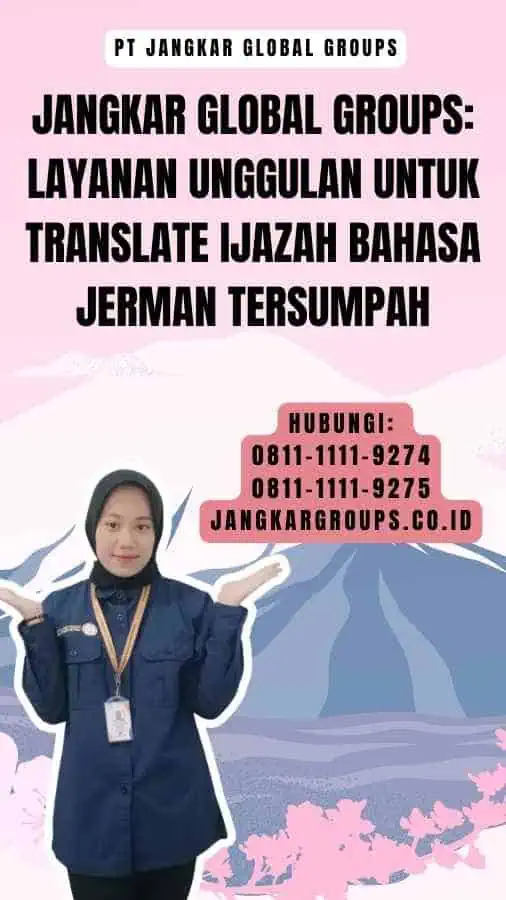 Jangkar Global Groups Layanan Unggulan untuk translate ijazah bahasa jerman Tersumpah