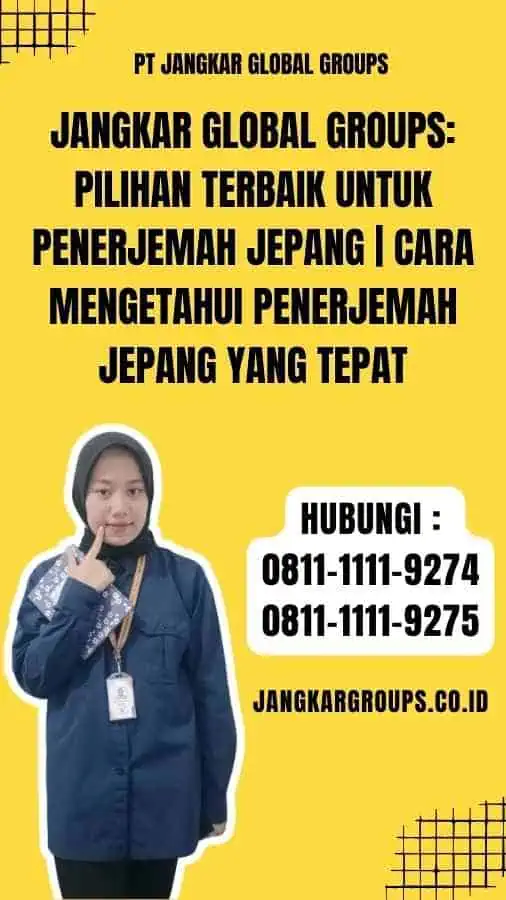 Jangkar Global Groups Pilihan Terbaik untuk Penerjemah Jepang cara mengetahui penerjemah jepang yang Tepat