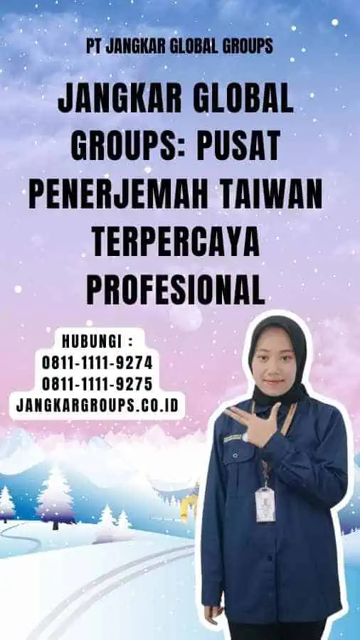 Jangkar Global Groups Pusat Penerjemah Taiwan Terpercaya Profesional