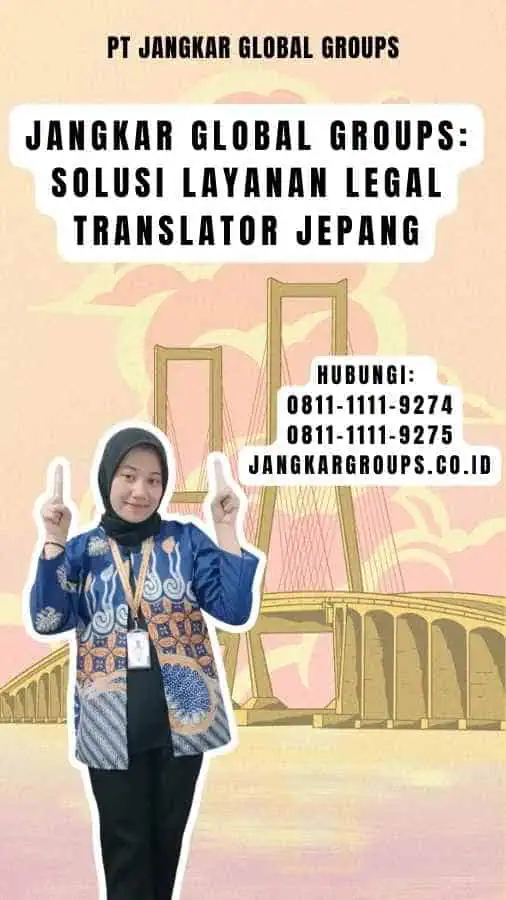 Jangkar Global Groups Solusi Layanan Legal Translator Jepang