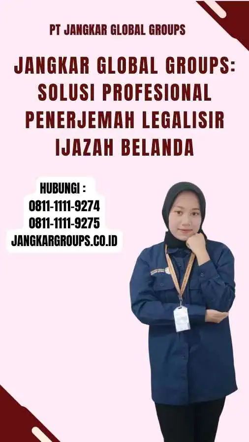 Jangkar Global Groups Solusi Profesional penerjemah legalisir ijazah belanda