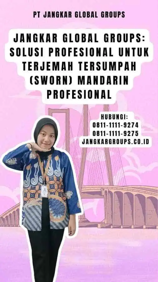 Jangkar Global Groups Solusi Profesional untuk Terjemah Tersumpah (Sworn) Mandarin Profesional