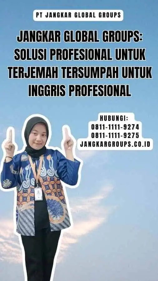 Jangkar Global Groups Solusi Profesional untuk Terjemah Tersumpah untuk Inggris Profesional