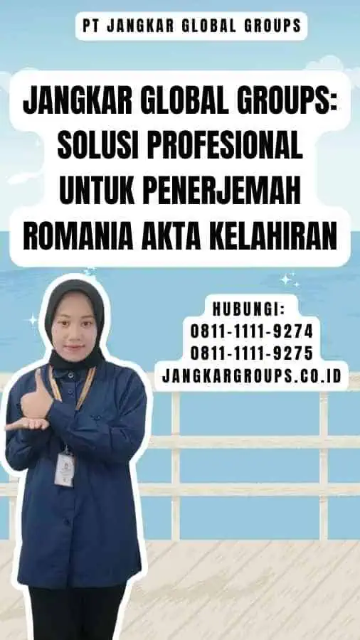 Jangkar Global Groups Solusi Profesional untuk penerjemah romania akta kelahiran