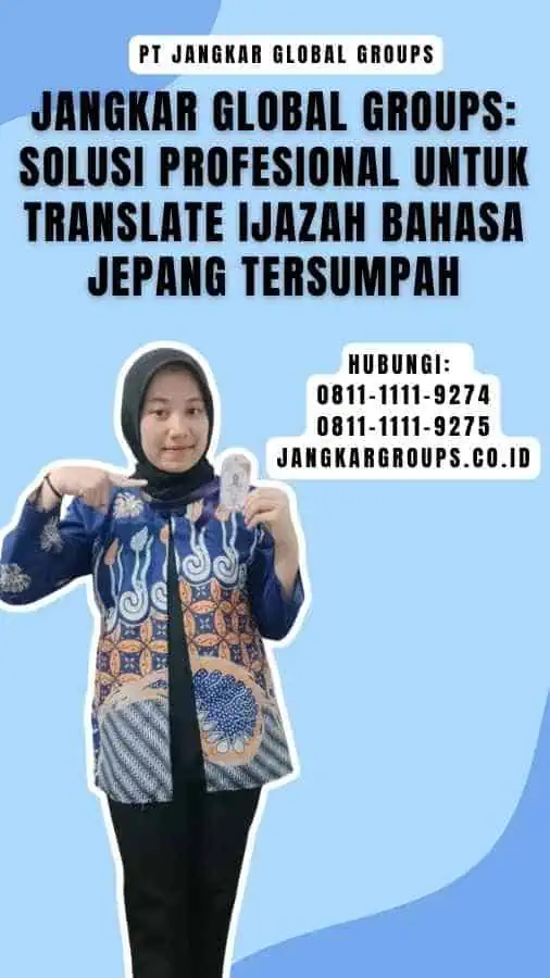 Jangkar Global Groups Solusi Profesional untuk translate ijazah bahasa jepang Tersumpah