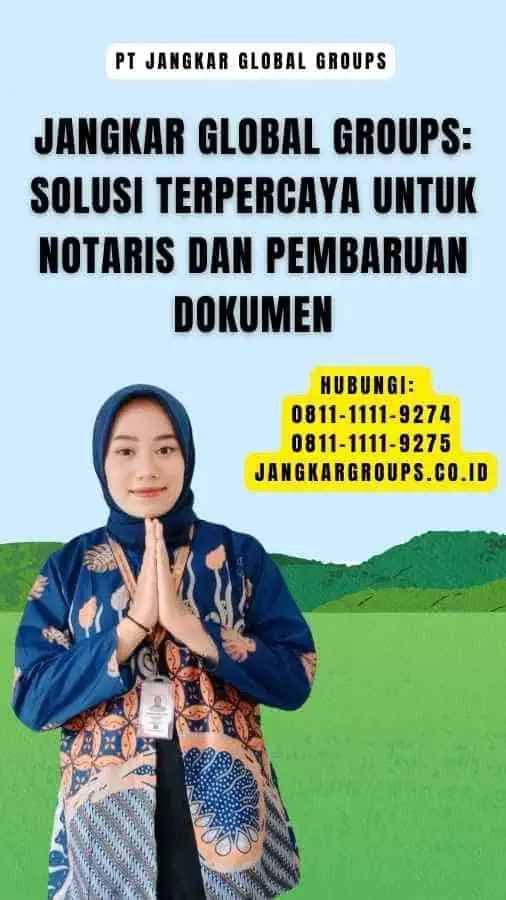 Jangkar Global Groups Solusi Terpercaya untuk Notaris dan Pembaruan Dokumen